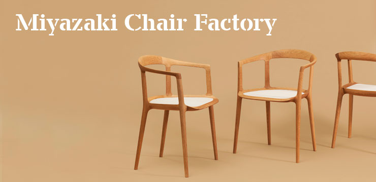Miyazaki Chair Factory